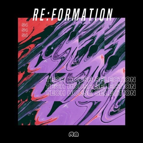 Various Artists-Re:Formation, Vol. 54 - Tech House Selection