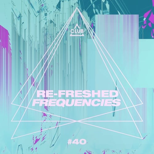 Various Artists-Re-Freshed Frequencies, Vol. 40