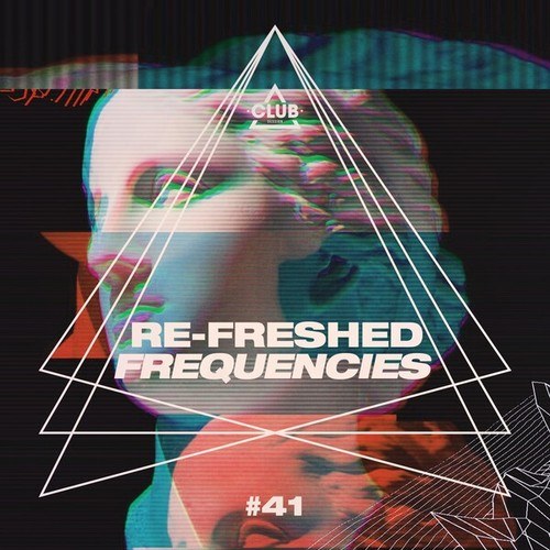 Various Artists-Re-Freshed Frequencies, Vol. 41
