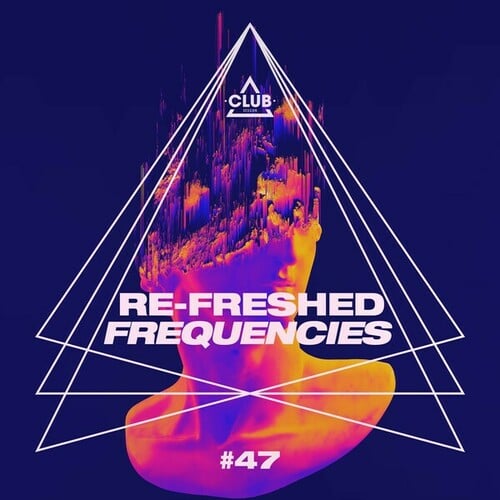 Various Artists-Re-Freshed Frequencies, Vol. 47