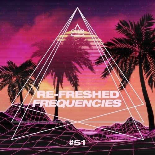 Various Artists-Re-Freshed Frequencies, Vol. 51