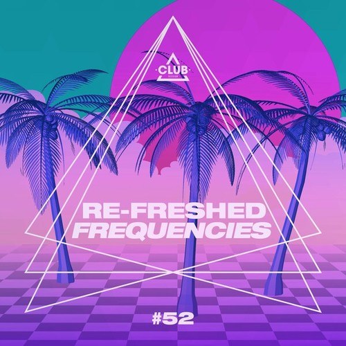 Various Artists-Re-Freshed Frequencies, Vol. 52