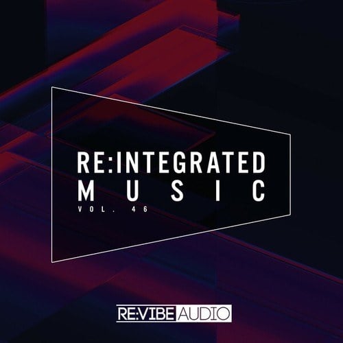 Various Artists-Re:Integrated Music, Issue 46