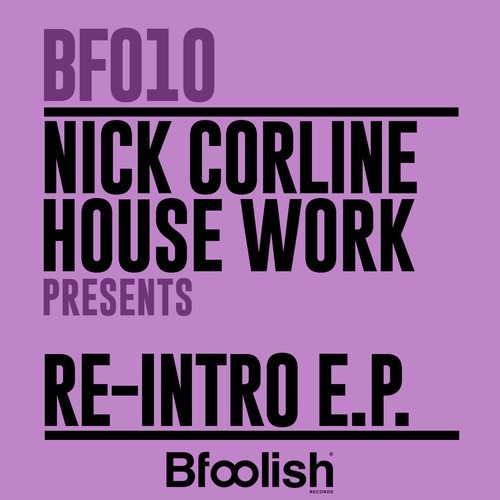 Nick Corline House Work, DJ Maxim-Re-Intro