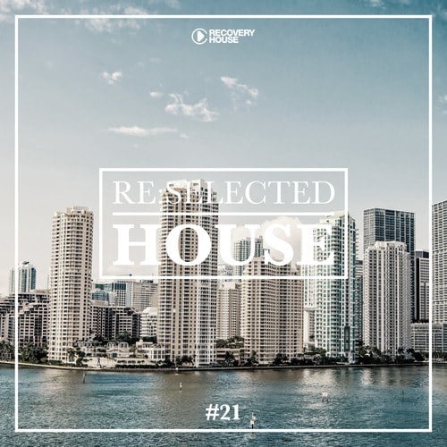 Various Artists-Re:Selected House, Vol. 21