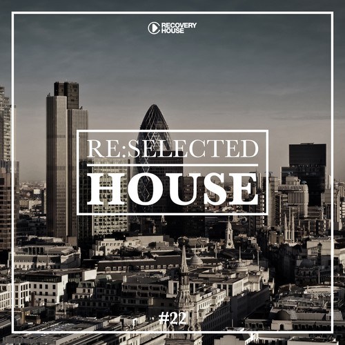 Various Artists-Re:Selected House, Vol. 22