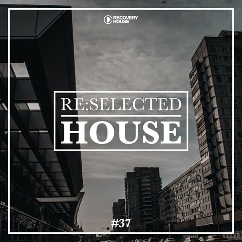 Various Artists-Re:Selected House, Vol. 37