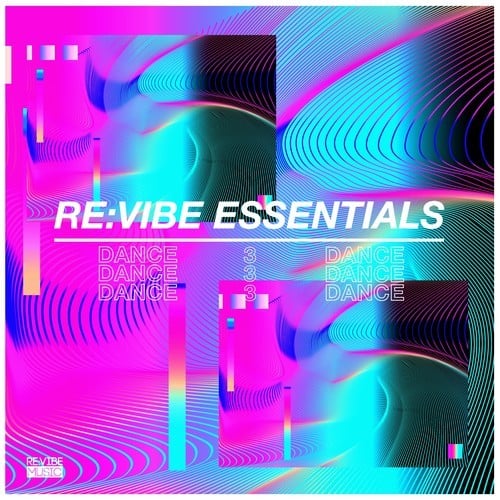 Various Artists-Re:Vibe Essentials: Dance, Vol. 3