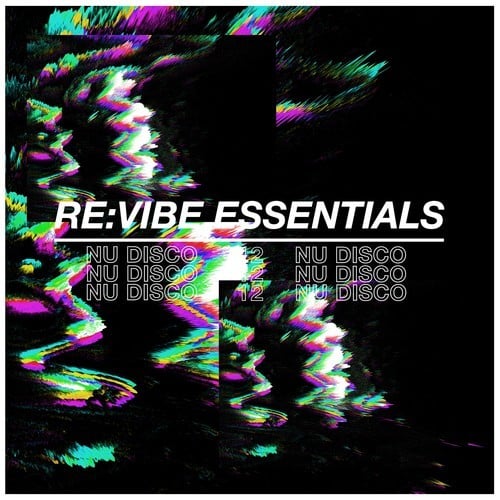 Various Artists-Re:Vibe Essentials: Nu Disco, Vol. 12