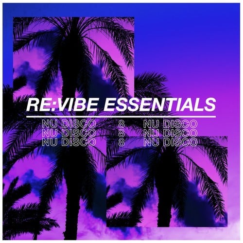 Various Artists-Re:Vibe Essentials - Nu Disco, Vol. 8