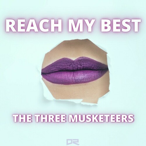 The Three Musketeers, Noyesman-Reach My Best