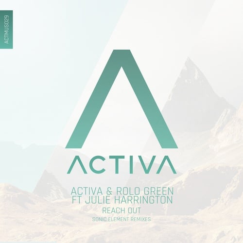 Activa, Rolo Green, Julie Harrington, Sonic Element-Reach Out