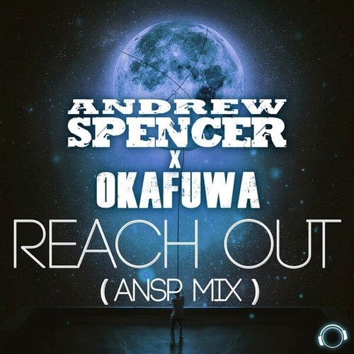 Andrew Spencer, Okafuwa, ANSP-Reach Out (ANSP Mix)