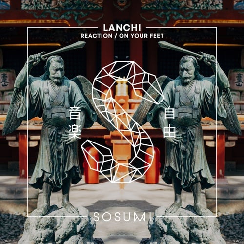 Lanchi-Reaction / On Your Feet