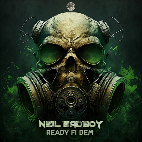 Neil Badboy-Ready Fi Dem