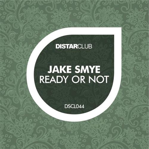 JAKE SMYE-Ready or Not