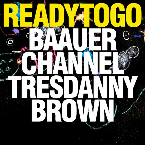 Baauer, Channel Tres, Danny Brown-READY TO GO
