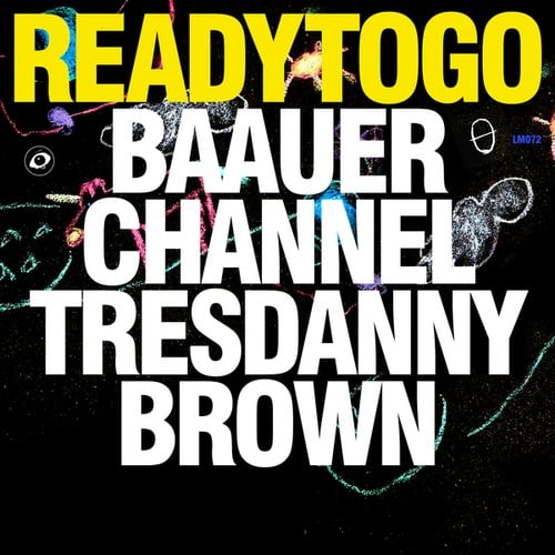 Baauer, Channel Tres, Danny Brown-READY TO GO