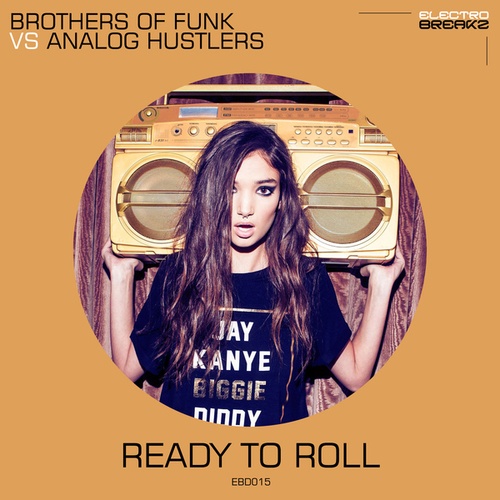 Analog Hustlers, Brothers Of Funk-Ready To Roll
