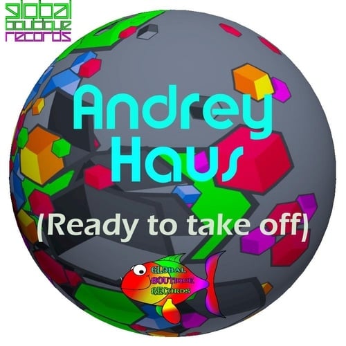 Andrey Haus-Ready To Take Off