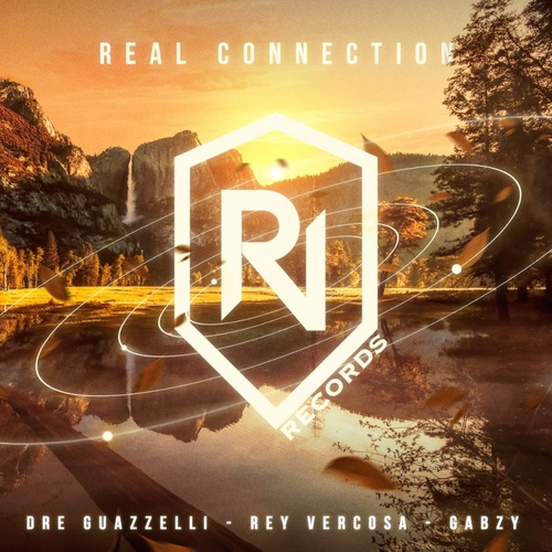 Dre Guazzelli, Rey Vercosa, Gabzy-Real Connection