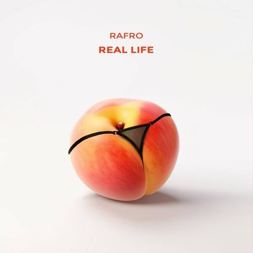 Rafro-Real Life