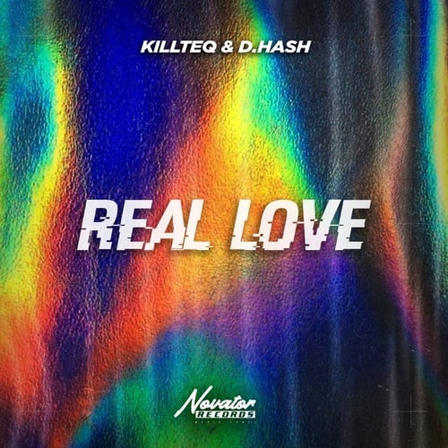 KILLTEQ, D.HASH-Real Love