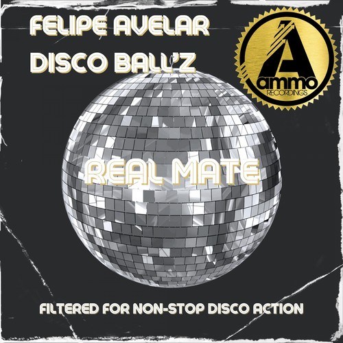 Felipe Avelar, Disco Ball'z-Real Mate