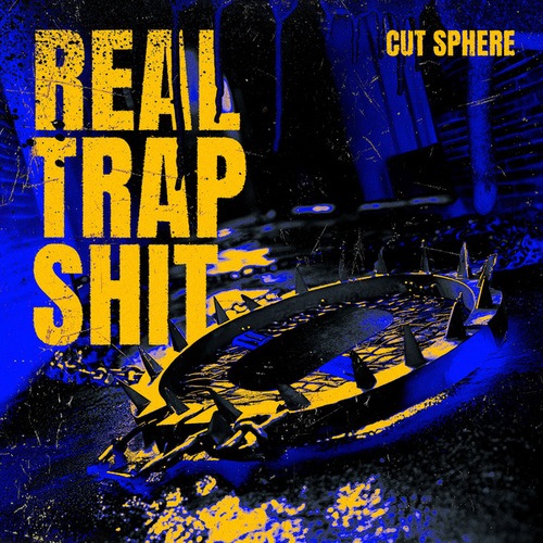 Real Trap Shit