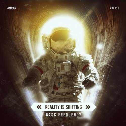 Bass Frequency-Reality Is Shifting (Radio Edit)