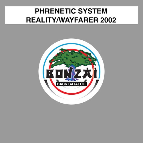 Phrenetic System-Reality / Wayfarer 2002