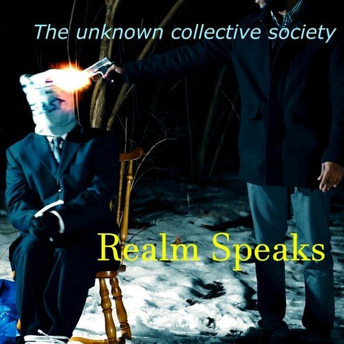 The Unknown Collective Society-Realm Speaks