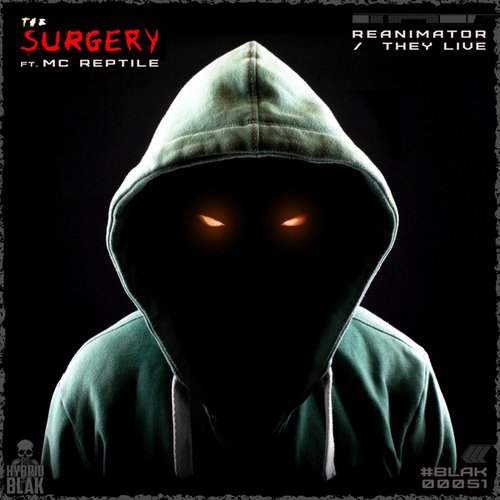 The Surgery, MC Reptile-ReAnimator / They Live