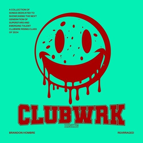 Brandon Hombre, CLUBWRK-Rearranged