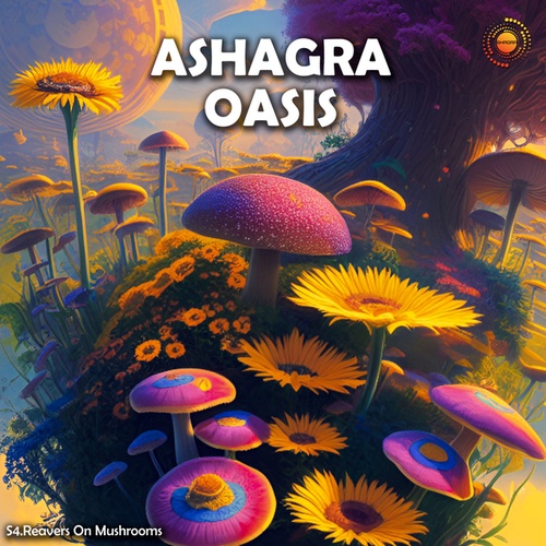 ASHAGRA-Reavers On Mushrooms