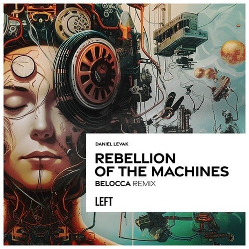 Daniel Levak, Belocca-Rebellion of the Machines (Belocca Remix)