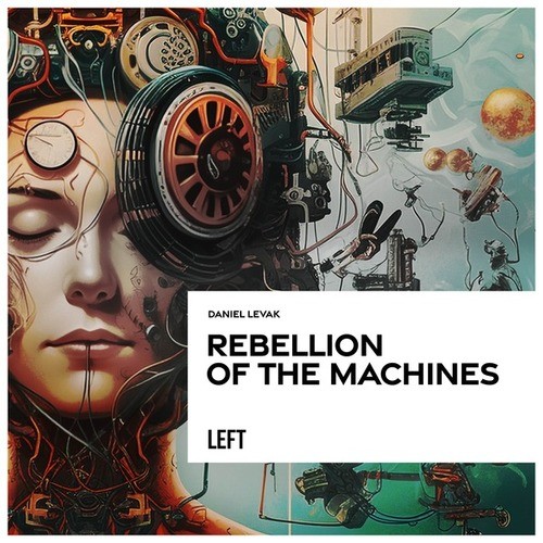 Daniel Levak-Rebellion of the Machines