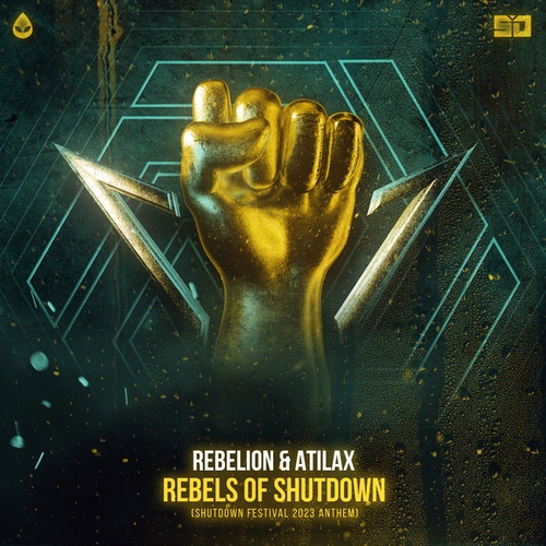 Rebelion, Atilax-Rebels Of Shutdown (Shutdown Festival 2023 Anthem)