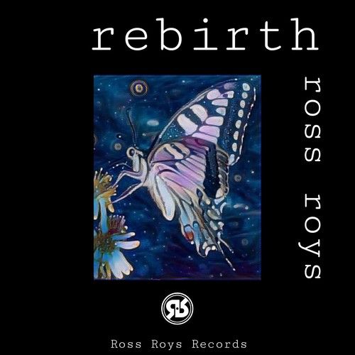 Ross Roys-Rebirth