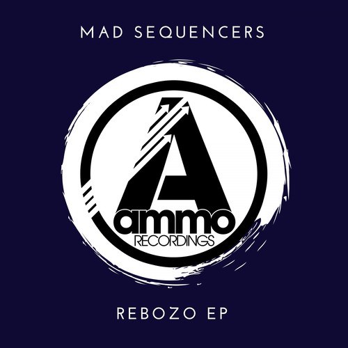 Mad Sequencers-Rebozo EP
