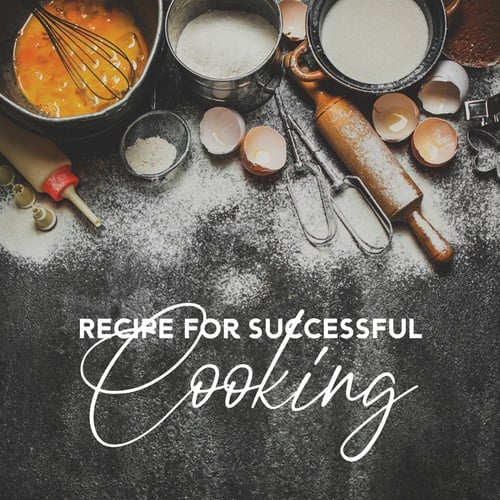 Recipe for Successful Cooking