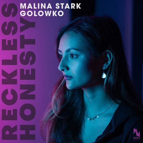 Golowko, Malina Stark-Reckless Honesty