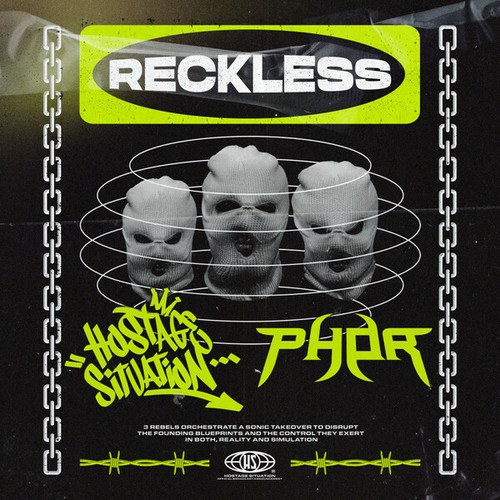 Hostage Situation, Phor-Reckless