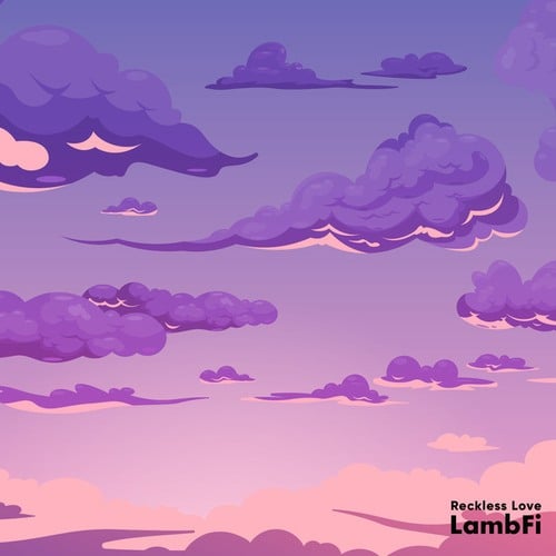 LambFi-Reckless Love