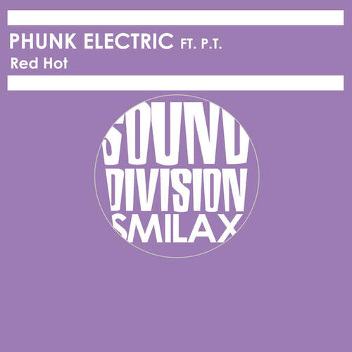 Phunk Electric, P.T.-Red Hot