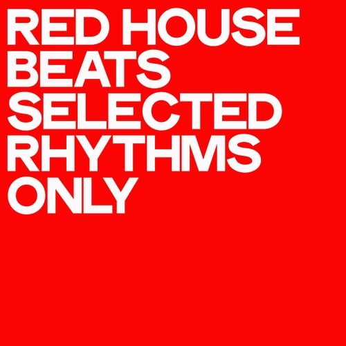 Red House Beats (Selected Rhythms Only)