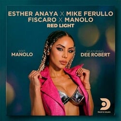 Red Light - Ester Anaya, Mike Ferullo, Fiscaro, Manolo, Dee Robert