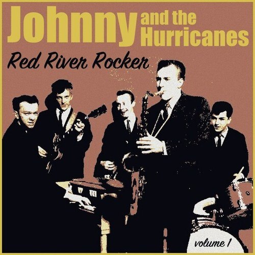 Johnny & The Hurricanes-Red River Rocker, Volume 1