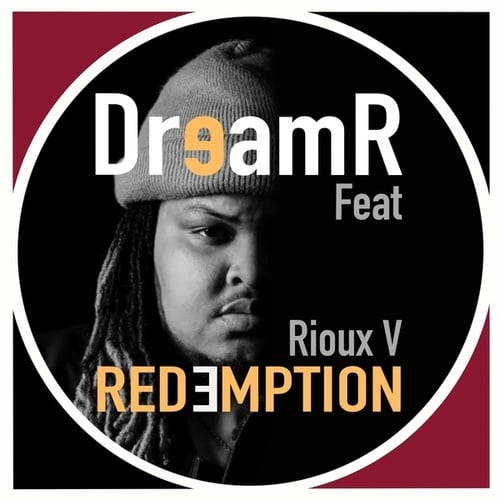 DreamR, Rioux V-Redemption