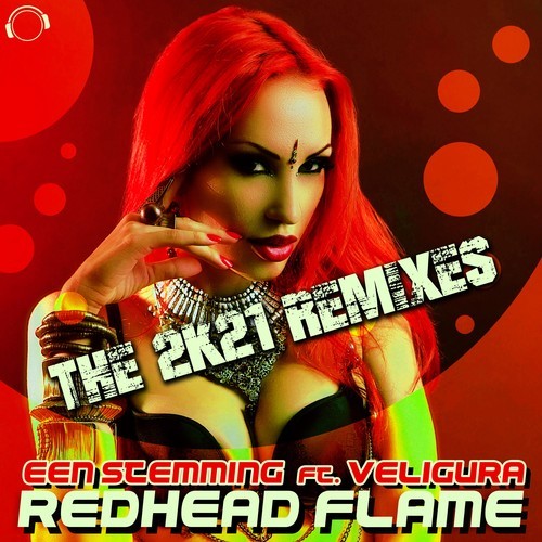 Een Stemming, Veligura, No More Clowns, Some Tunes, Tweestem, Unit Of Trance-Redhead Flame (The 2K21 Remixes)